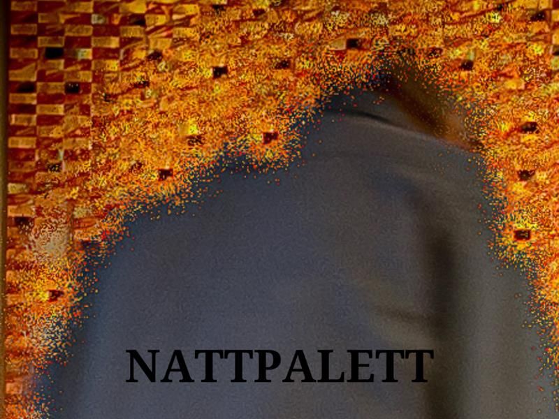 Nattpalett, 2024-07-27T12:00:00, from 12.00 to 17.00